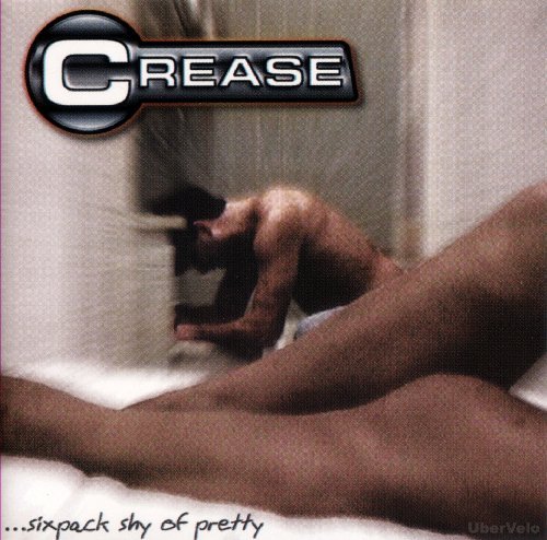 Crease/Six Pack Shy Of Pretty